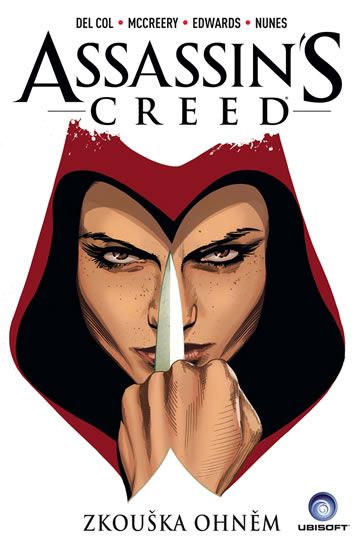 Assassins Creed: Zkouška ohněm - Anthony Del Col, Conor McCreery