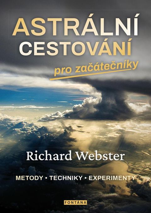 Obrázek produktu: Astrální cestování pro začátečníky / Metody, techniky, experimenty