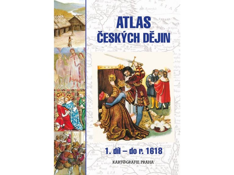 Atlas českých dějin (1. díl do roku 1618) - Eva Semotanová