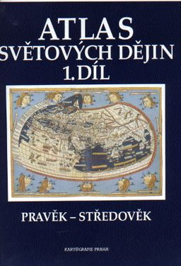 Obrázek produktu: Atlas světových dějin, 1. díl, Pravěk – Středověk