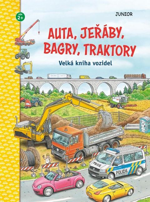 Obrázek produktu: Auta, jeřáby, bagry, traktory - Velká kniha vozidel