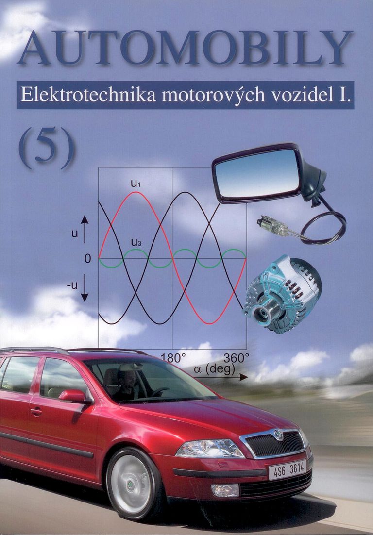 Levně Automobily 5 - Elektrotechnika motorových vozidel I.