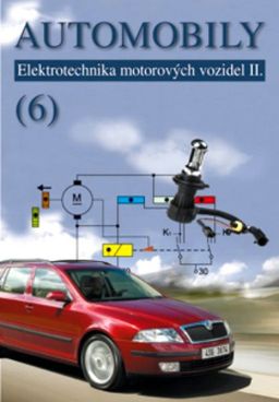 Obrázek produktu: Automobily 6 - Elektrotechnika motorových vozidel II.