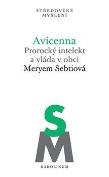 Obrázek produktu: Avicenna - Prorocký intelekt a vláda v obci