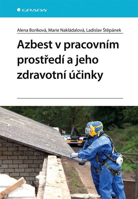 Obrázek produktu: Azbest v pracovním prostředí a jeho zdravotní účinky