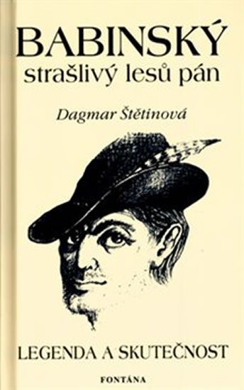 Obrázek produktu: Babinský strašlivý lesů pán - Legenda a skutečnost