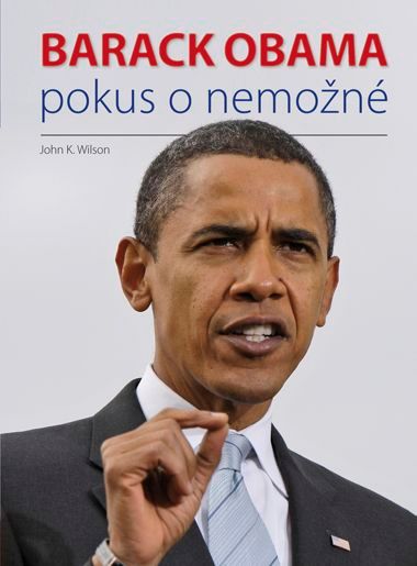 Barack Obama - Pokus o nemožné