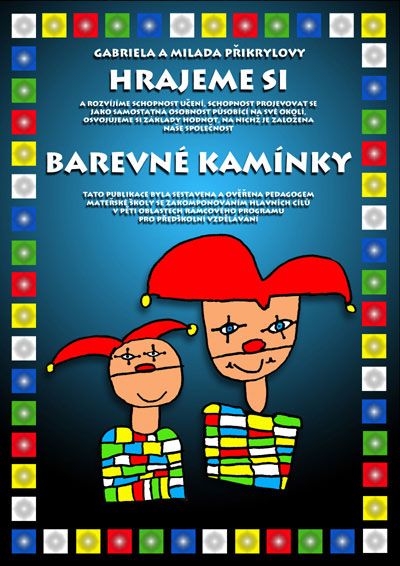 Barevné kamínky - Hrajeme si /úvodní díl/