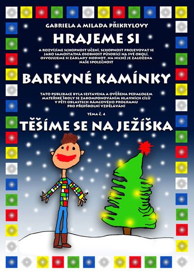 Barevné kamínky - téma č.4: Těšíme se na Ježíška