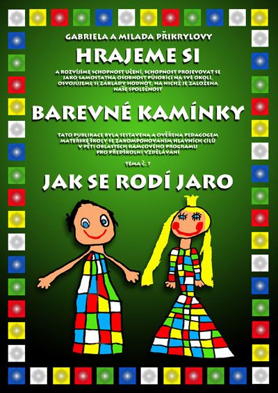 Barevné kamínky - téma č.7: Jak se rodí jaro