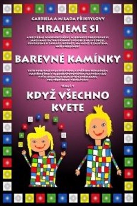 Barevné kamínky - téma č.9: Když všechno kvete