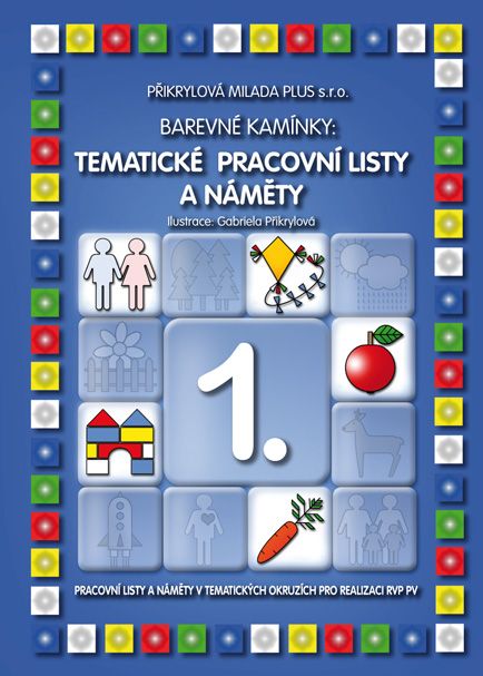 Levně Barevné kamínky - Tematické pracovní listy a náměty 1.