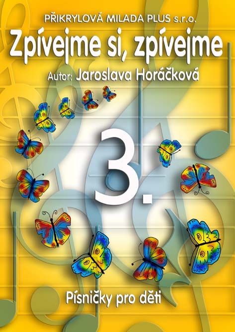 Barevné kamínky - Zpívejme si, zpívejme 3.