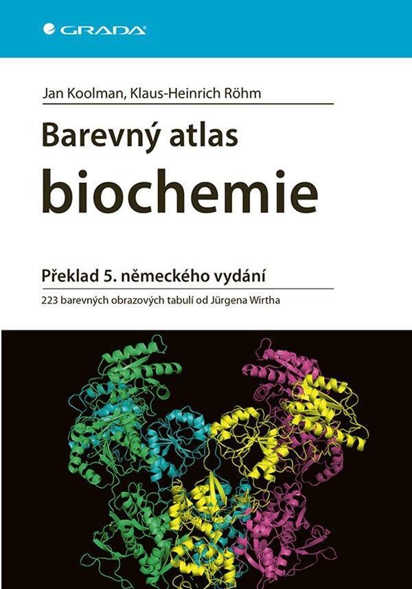 Barevný atlas biochemie - Jan Koolman, Klaus-Heinrich Roehm