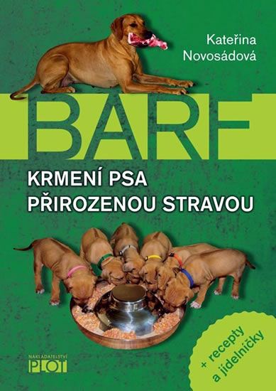 Obrázek produktu: Barf - Krmení psa přirozenou stravou + recepty a jídelníčky