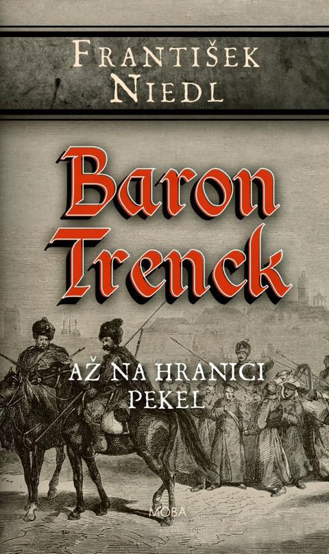 Obrázek produktu: Baron Trenck - Až na hranici pekel