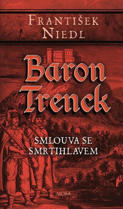 Obrázek produktu: Baron Trenck – Smlouva se smrtihlavem