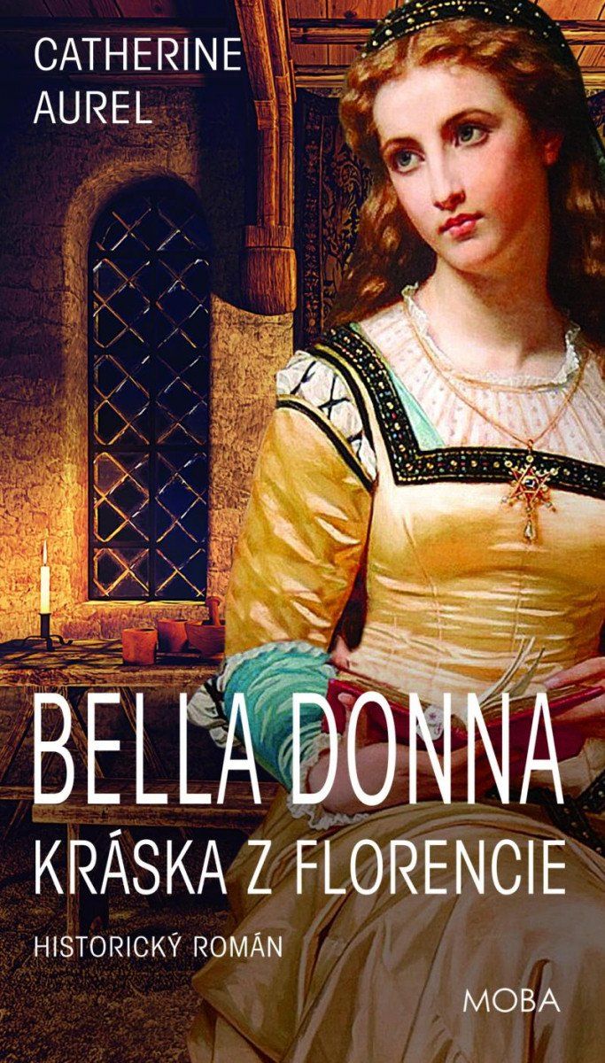 Bella Dona – Kráska z Florencie - Catherine Aurel