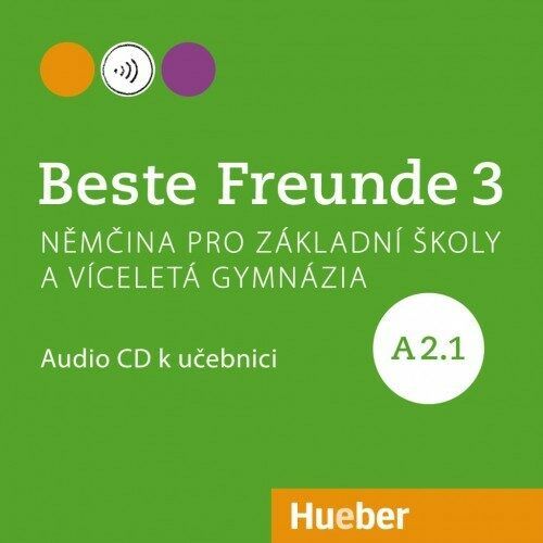 Beste Freunde 3 (A2/1) Audio-CD zum KB Tschechisch Hueber Verlag