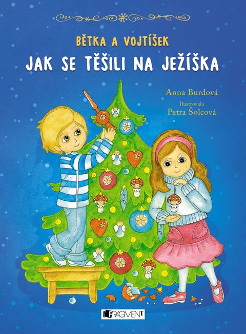 Obrázek produktu: Bětka a Vojtíšek – Jak se těšili na Ježíška
