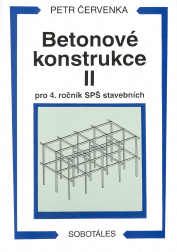 Betonové konstrukce II pro 4. ročník SPŠ