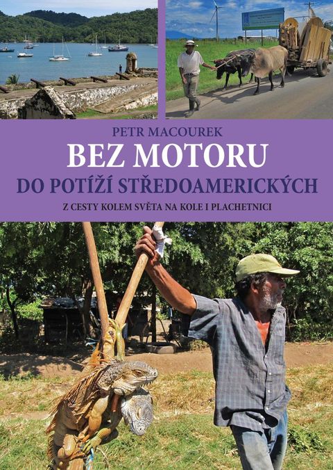 Obrázek produktu: Bez motoru do potíží středoamerických
