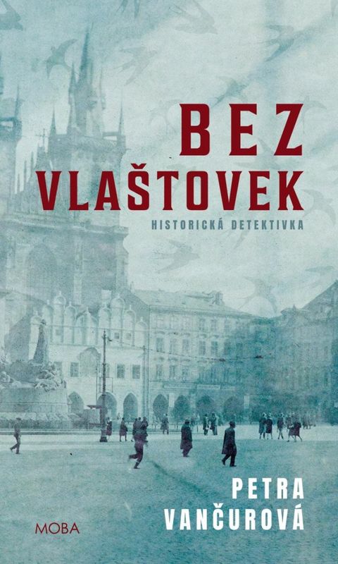 Obrázek produktu: Bez vlaštovek - Historická detektivka