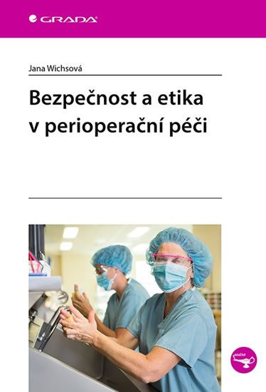Levně Bezpečnost a etika v perioperační péči