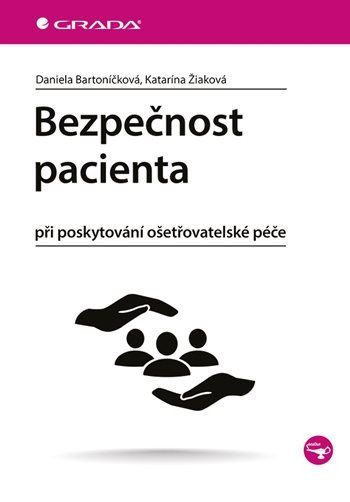 Obrázek produktu: Bezpečnost pacienta při poskytování ošetřovatelské péče
