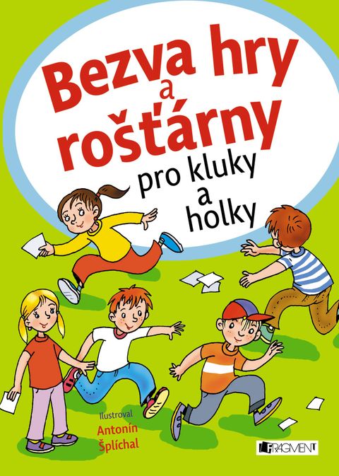 Obrázek produktu: Bezva hry a rošťárny pro kluky a holky