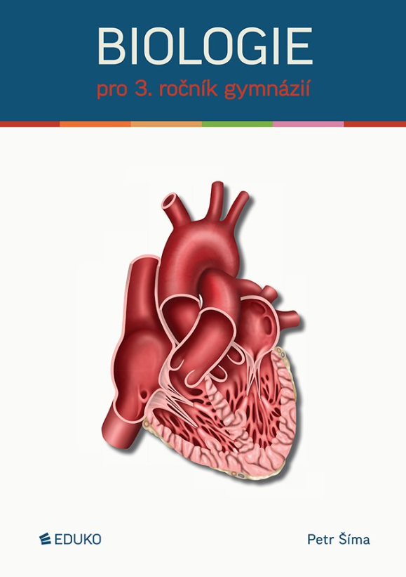Biologie pro 3. ročník gymnázií EDUKO nakladatelstvi, s.r.o.
