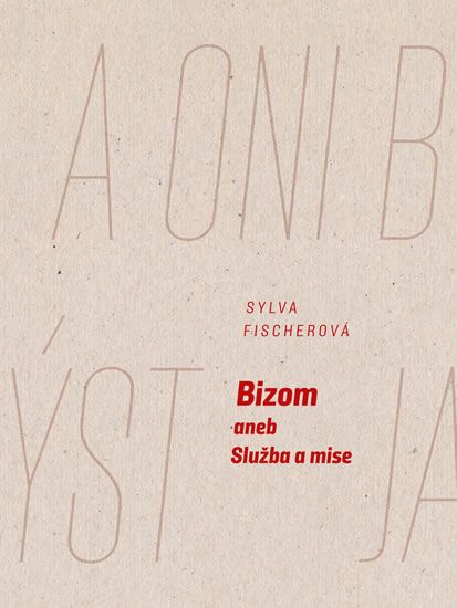 Obrázek produktu: Bizom aneb Služba a mise