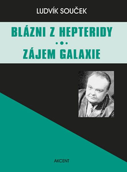 Levně Blázni z Hepteridy Zájem galaxie