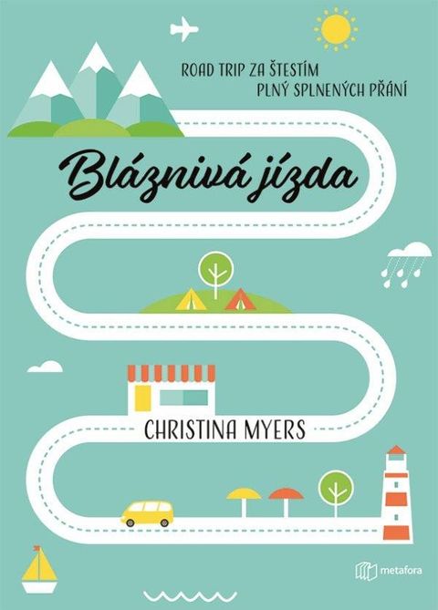 Obrázek produktu: Bláznivá jízda - Road trip za štěstím plný splněných přání