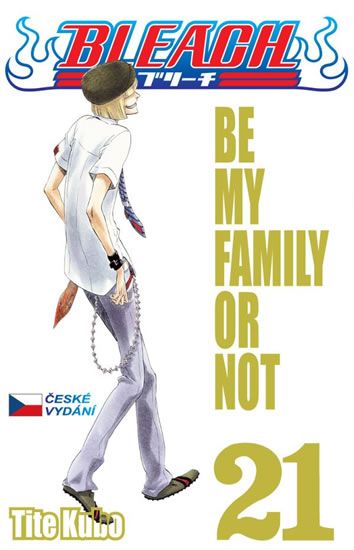 Bleach 21-Be My Family or Not - Tite Kubo