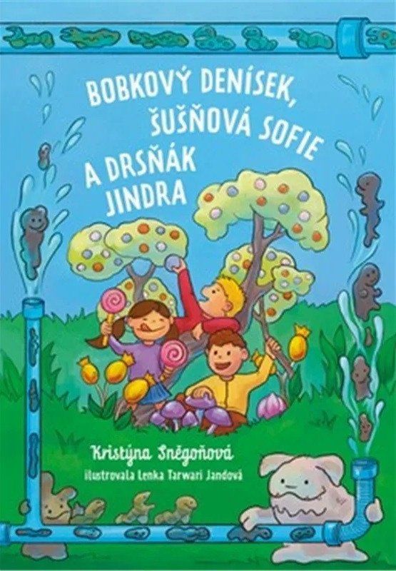 Levně Bobkový Denísek, Šušňavá Sofie a Drsňák Jindra
