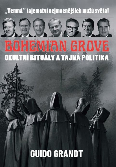 Obrázek produktu: BOHEMIAN GROVE - Okultní rituály a tajná politika