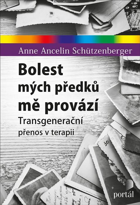 Bolest mých předků mě provází - Transgenerační přenos v terapii
