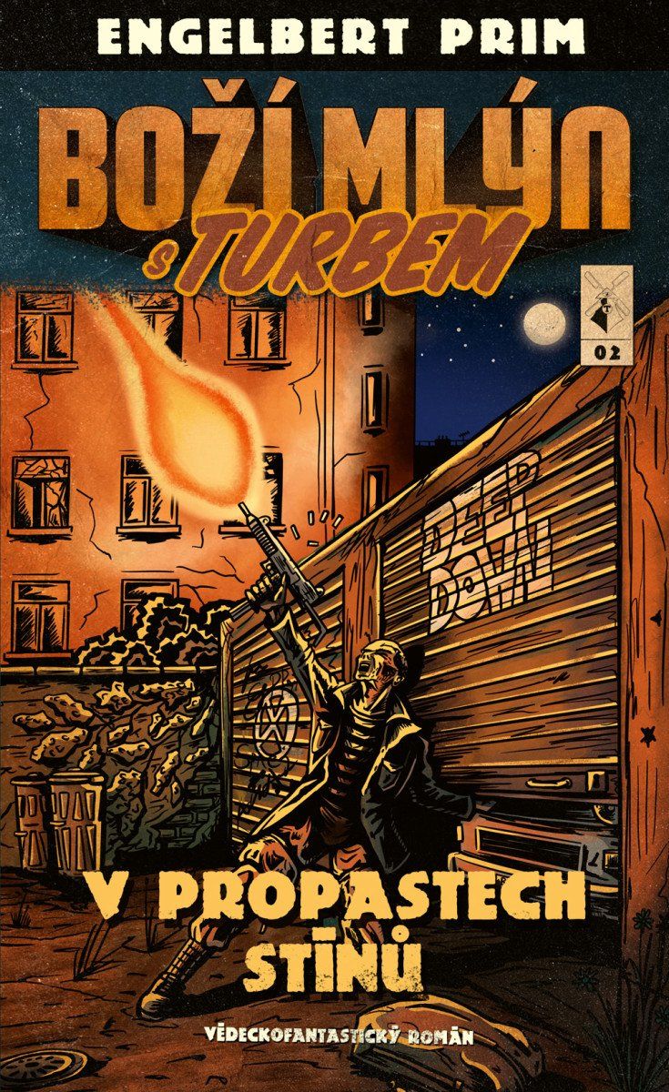 Boží mlýn s turbem 2 - V propastech stínů