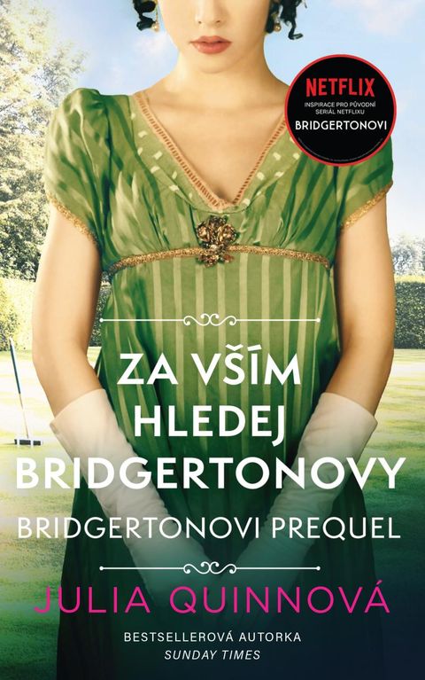 Obrázek produktu: Bridgertonovi – prequel: Za vším hledej Bridgertonovy