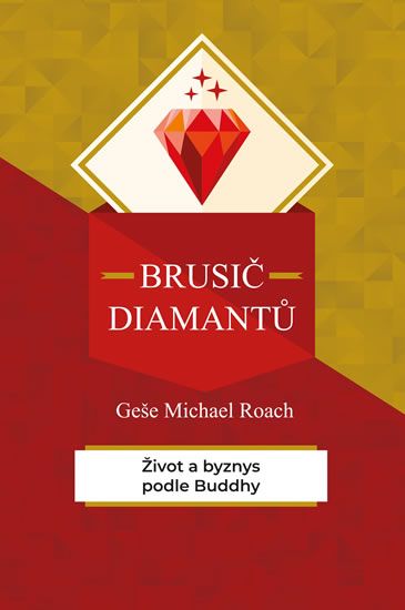 Levně Brusič diamantů - Život a byznys podle Buddhy