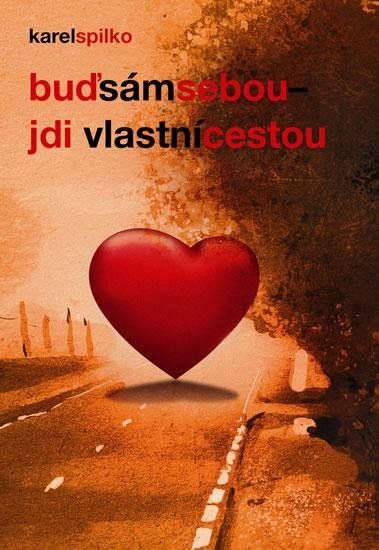 Obrázek produktu: Buď sám sebou, jdi vlastní cestou