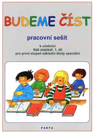 Levně Budeme si číst - pracovní sešit ke Slabikáři 1. díl pro první stupeň ZŠ speciální