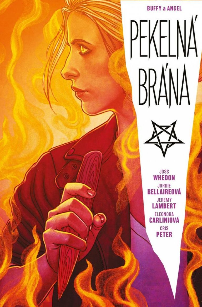 Buffy a Angel - Pekelná brána - Joss Whedon, Jordie Bellaireová, Jeremy Lambert