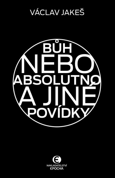 Obrázek produktu: Bůh nebo absolutno a jiné povídky