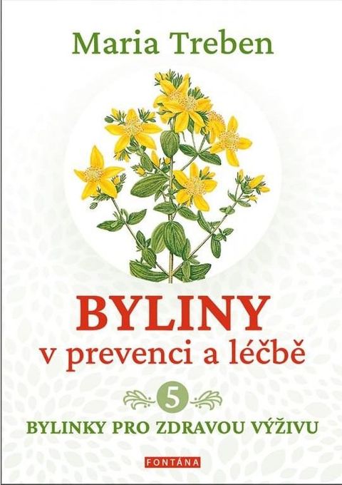 Obrázek produktu: Byliny v prevenci a léčbě 5 - Bylinky pro zdraví výživu