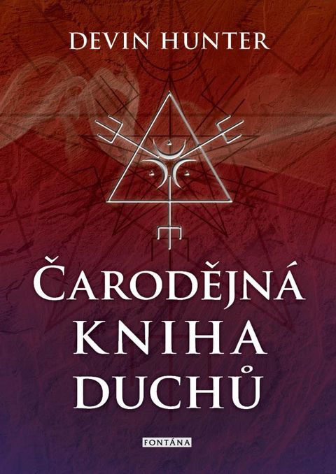 Obrázek produktu: Čarodějná kniha duchů. Objevte cesty duchů a ovládněte umění přikazovat a ovlivňovat