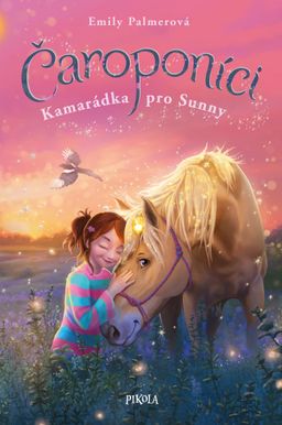 Obrázek produktu: Čaroponíci: Kamarádka pro Sunny
