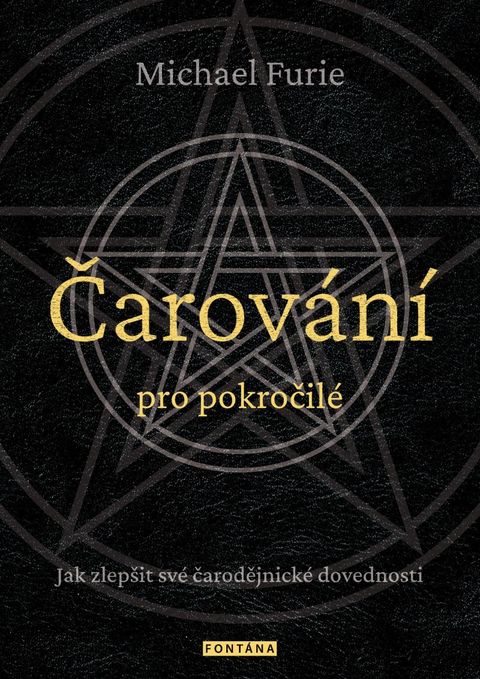 Obrázek produktu: Čarování pro pokročilé - Jak zlepšit své čarodějnické dovednosti