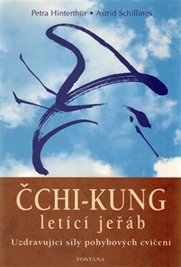 Levně Čchi-kung letící jeřáb - Uzdravující síly pohybových cvičení
